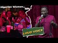 Comedian LOUD VOICE hilarious comedy performance on Nigerian Women at Madiba Updated Abuja