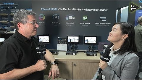 IBC 2025: Kiloview on NDI 6.3, Ultra-Low Latency & Future Workflows