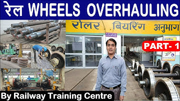 Rail Wheels Overhauling Part-1 || Axles Repair || Working of Wheel Shop || Chakka Repair in Railways