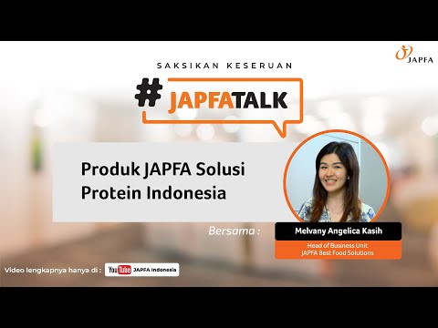 #JAPFATALK EP. 10 - Produk JAPFA Solusi Protein Keluarga Indonesia ‼️