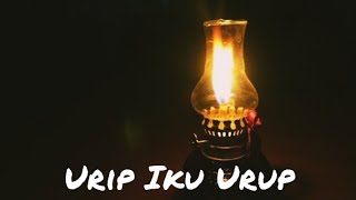 Makna Filosofi 'Urip Iku Urup'