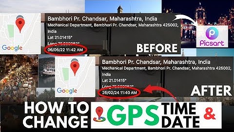 GPS Map Camera Ka Time, Date or Location Change kare? | How to Change the Gps Map Camera Location