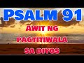 Psalm 91 (Salmo91) Awit ng Pagtitiwala Sa Panginoon