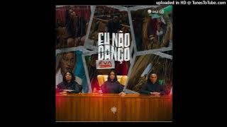 Eva Rap Diva - Eu não Danço (Áudio Oficial ) 2023