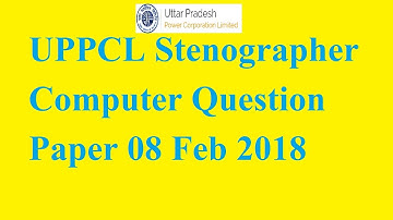 UPPCL Stenographer Computer Question Paper 08 feb 2018