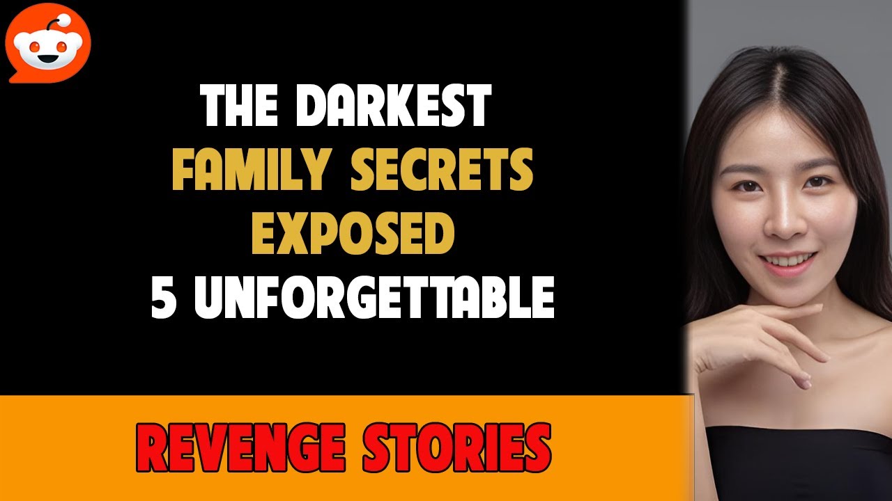 The Darkest Family Secrets Exposed 5 Revenge Stories