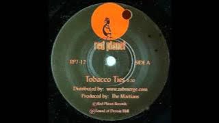 The Martians -  Tobacco Ties (Limited 7' Version)