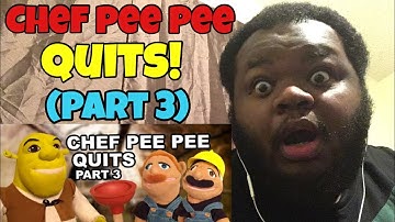 SML Movie: Chef Pee Pee Quits! Part 3 (REACTION)