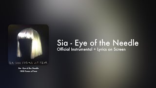 Sia - Eye of the Needle ( Instrumental   Lyrics on Screen / Karaoke)