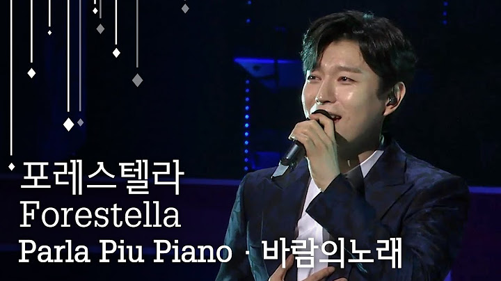 [🏅200만] 포레스텔라 - Parla Piu Piano (대부 OST), 바람의 노래 | KBS 열린음악회 1244회 (방영일 2019.05.19)