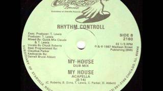 Rhythm Controll - My House (Acapella)