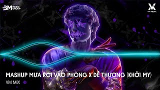 Mashup Mưa Rơi Vào Phòng x Dễ Thương ( KHỞI MY x HUY PT REMIX ) - Nhạc Remix TikTok Hot Trend 2025