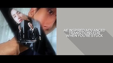 ae inspired advanced transitions for when you’re stuck! videostar