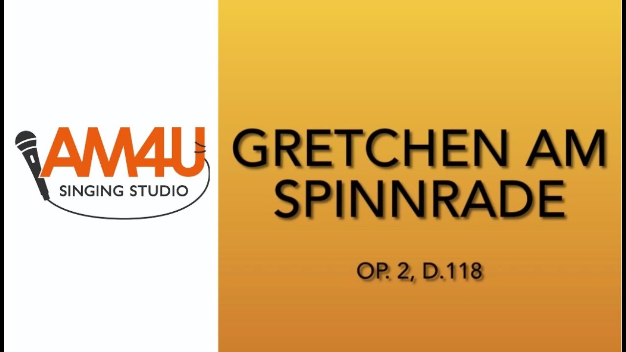 Pronunciation Gretchen Am Spinnrade, Op. 2, D. 118 by Franz Schubert
