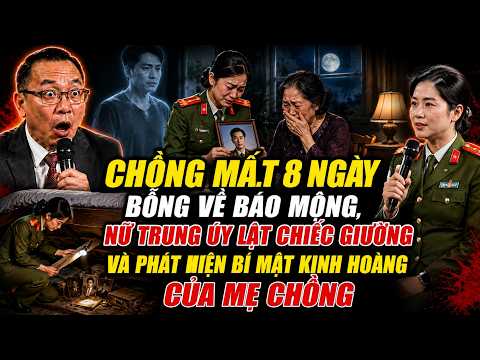 CHỒNG MẤ.T 8 NGÀY BỖNG VỀ BÁO MỘNG, NỮ TRUNG ÚY LẬT CHIẾC GIƯỜNG VÀ PHÁT HIỆN BÍ MẬT KINH HOÀNG CỦA