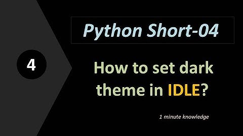 Set Dark Theme in IDLE|Python IDLE Tutorial in Hindi
