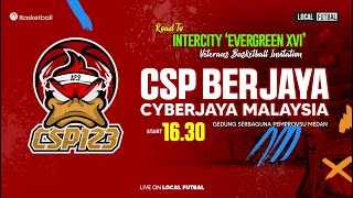 INTERCITY 'EVERGREEN XVI' : CSP BERJAYA vs CYBERJAYA MALAYSIA