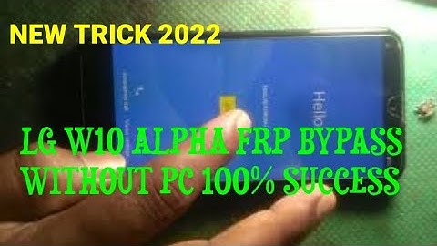LG W10 ALPHA FRP BYPASS WITHOUT PC/ NEW TRICK 2022