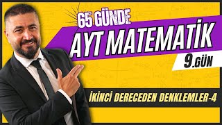 İkinci Dereceden Denklemler 4 | 65 Günde AYT Matematik Kampı 9.Gün | 2024 | Rehber Matematik