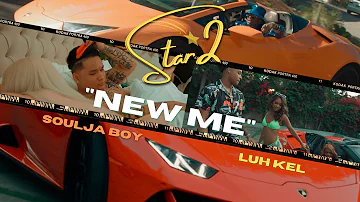 Star2 - New Me x Soulja Boy x Luh Kel