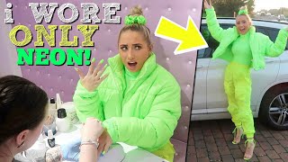 i ONLY wore NEON for 24 hours!!