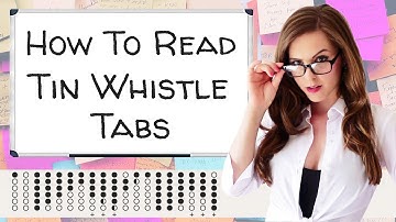 HOW TO READ TIN WHISTLE TABS | easy tin whistle playing