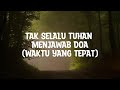 Waktu yang tepat tak selalu tuhan menjawab doa  michela thea cover lirik lagu