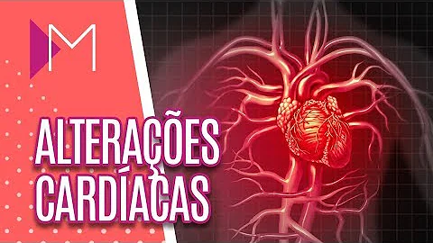 O quê alteração no coração?