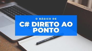 C# - POO - Programação Orientada a Objetos: Classes e Objetos #016