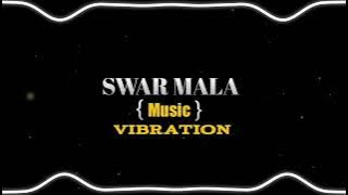 Gadi-Wala-Jahuriya-𝐁𝐚𝐬𝐬-𝐁𝐨𝐬𝐭𝐞𝐝_SWAR_MALA_Music_vibration
