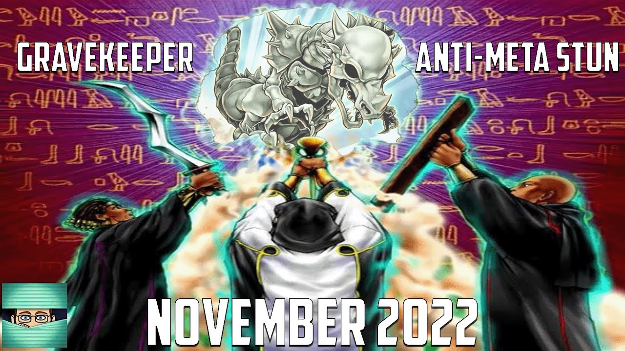YUGIOH! ANTI-META GRAVEKEEPERS DECK PROFILE! (NOVEMBER 2022) - YouTube