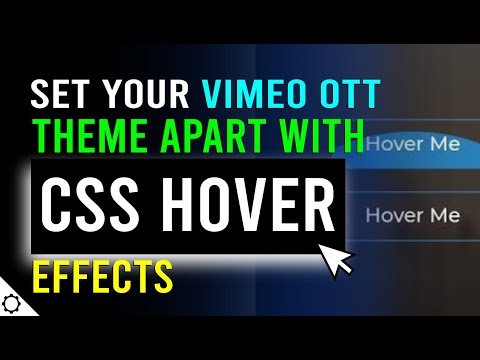 How CSS Hover Effects Can Elevate Your Vimeo OTT Theme