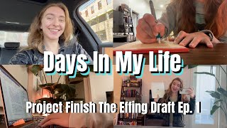 Balancing Freelancing And Writing // Rewriting In Draft 6 🙃 // Finish The Effing Draft Ep. 1