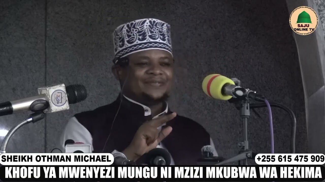 SHEIKH OTHMAN MICHAEL   KHOFU YA MWENYEZI MUNGU NI MZIZI WA HEKMA