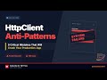 Stop Using HttpClient Wrong! Mistakes that can Crash Your .NET Apps