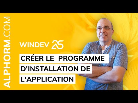 Créer le programme d'installation de l'application sous WinDev 25