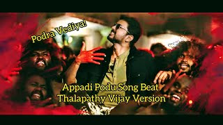 Appadi Podu Kuthu Beat Vijay Version| Combo Editz| Mass WhatsApp status|