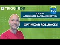 SQL 2019 optimizar tiempos de Rollback