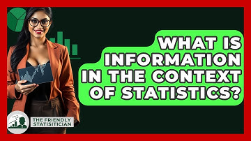 What Is Information In The Context Of Statistics? - The Friendly Statistician