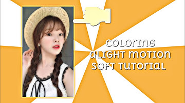 Tutorial coloring alight motion soft