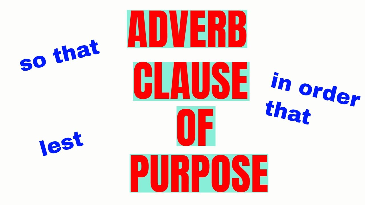 Adverb Clause Of Purpose Sowjanya S English Class Youtube