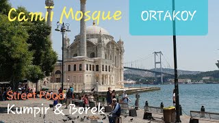 ORTAKOY Mosque Walking Around | Istanbul Street Food Kumpir & Borek