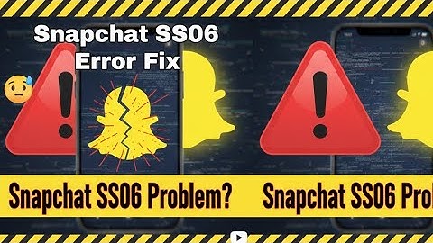 Snapchat SS06 Error Fix | 100% Working Solution | How to Fix Snapchat SS06 Error in 2025 Easy Method