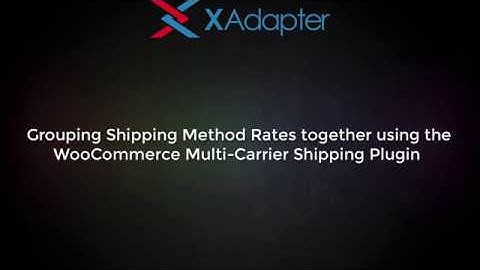 Grouping Shipping Methods Rates together using WooCommerce Multi-Carrier Shipping Plugin