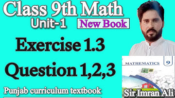 Class 9th Math New Book Exercise 1.3 Question 1,2,3-E.X 1.3 Q1,Q2,Q3-9 class Maths New Book E.X 1.3