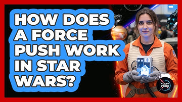 How Does A Force Push Work In Star Wars?