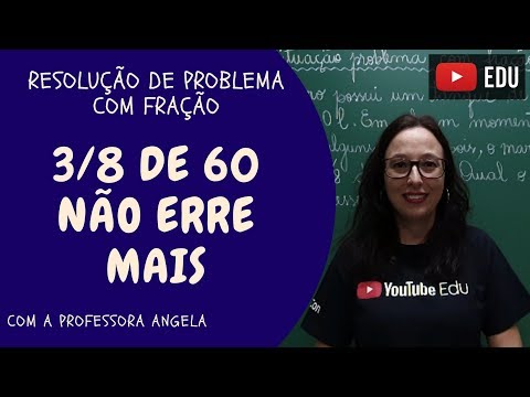 PROBLEMA DE MATEMÁTICA COM FRAÇÃO - Professora Angela