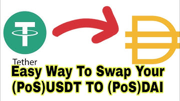 How to convert (PoS)USDT to DAI on trust Wallet
