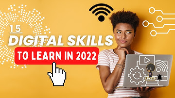 Learn These 15 Digital Skills (2022)