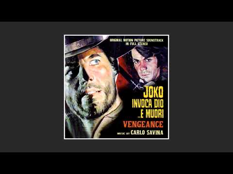 Carlo Savina - Joko Invoca Dio... E Muori (1968) aka Vengeance [Main Theme Song]